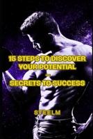 15 Steps To Discover Your Potential