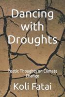 Dancing With Droughts
