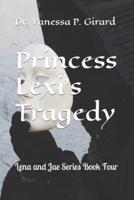 Princess Lexi's Tragedy