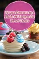 Frozen Desserts in a Flash