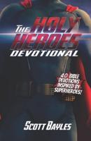 The Holy Heroes Devotional