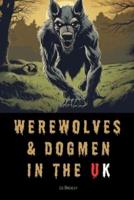 Werewolves & Dogmen in the UK