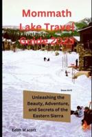 Mammoth Lake Travel Guide 2023