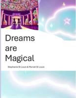 Dreams Are Magical