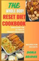 The Whole Body Reset Cookbook