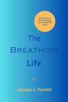 The Breathing Life