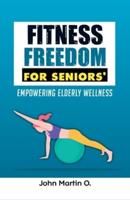 Fitness Freedom for Seniors'