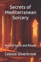 Secrets of Mediterranean Sorcery