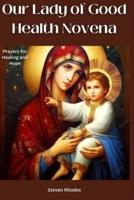 Our Lady of Good Health Novena