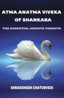 Atma Anatma Viveka Of Shankara