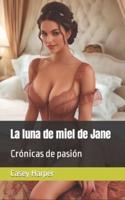 La Luna De Miel De Jane