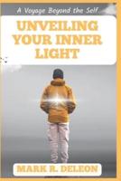 Unveiling Your Inner Light