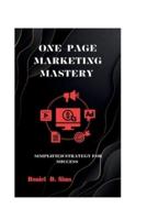 One-Page Marketing Mastery