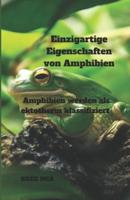 Einzigartige Eigenschaften Von Amphibien