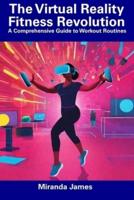 The Virtual Reality Fitness Revolution