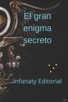 El Gran Enigma Secreto