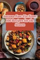 Autumn Fast-Fix Feast