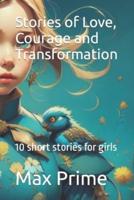 Stories of Love, Courage and Transformation