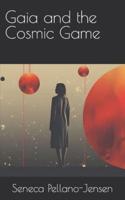 Gaia and the Cosmic Game