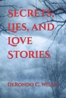 Secrets, Lies, and Love Stories