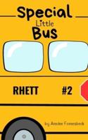 Special Little Bus #2- Rhett