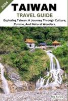 Taiwan Travel Guide 2024