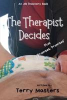 The Therapist Decides