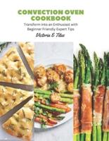 Convection Oven Cookbook