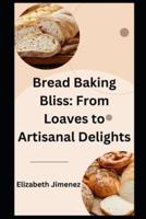 Bread Baking Bliss