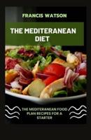 The Mediteranean Diet