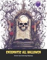 Enigmatic All Hallowen