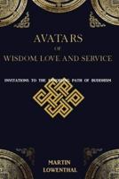 Avatars of Wisdom, Love and Service