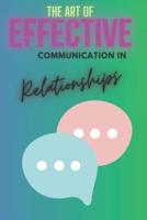 The Art of Effective Communication in Relationships
