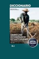 Diccionario De Derecho Económico Ecuatoriano Volumen II