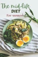 The Mid-Life Diet for Women