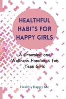 Healthful Habits for Happy Girls
