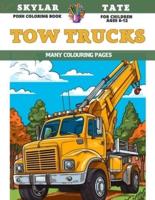Posh Coloring Book for Children Ages 6-12 - Tow Trucks - Many Colouring Pages