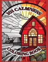 101 Calmness Coloring Book for Adults