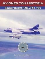 Hawker Hunter F.Mk.71 No. 724