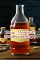 Vinegar Mastery