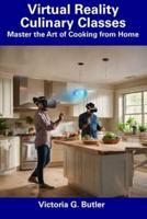 Virtual Reality Culinary Classes