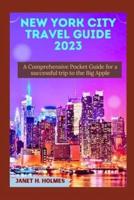New York City Travel Guide 2023