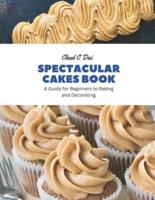 Spectacular Cakes Book