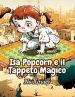 Isa Popcorn E Il Tappeto Magico