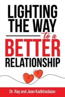 Lighting the Way to a Better Relationship