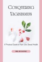 Conquering Vaginismus
