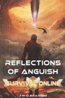 Reflections of Anguish