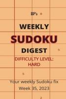 Bp's Weekly Sudoku Digest - Difficulty Hard - Week 35, 2023
