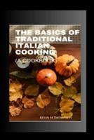 Basic Of Traditional Italian Cooking