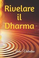 Rivelare Il Dharma